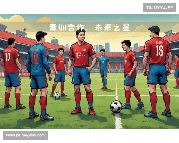 拜仁慕尼黑青训体系揭秘 培养未来足球巨星的摇篮 拜仁慕尼黑青训体系揭秘 培养未来足球巨星的摇篮